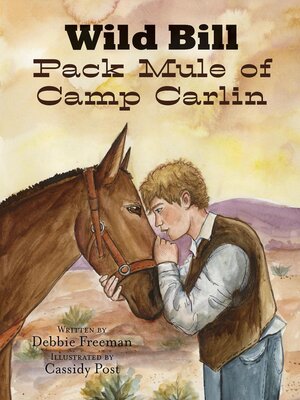 cover image of Wild Bill Pack Mule of Camp Carlin
